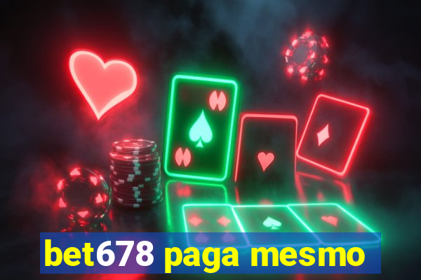 bet678 paga mesmo